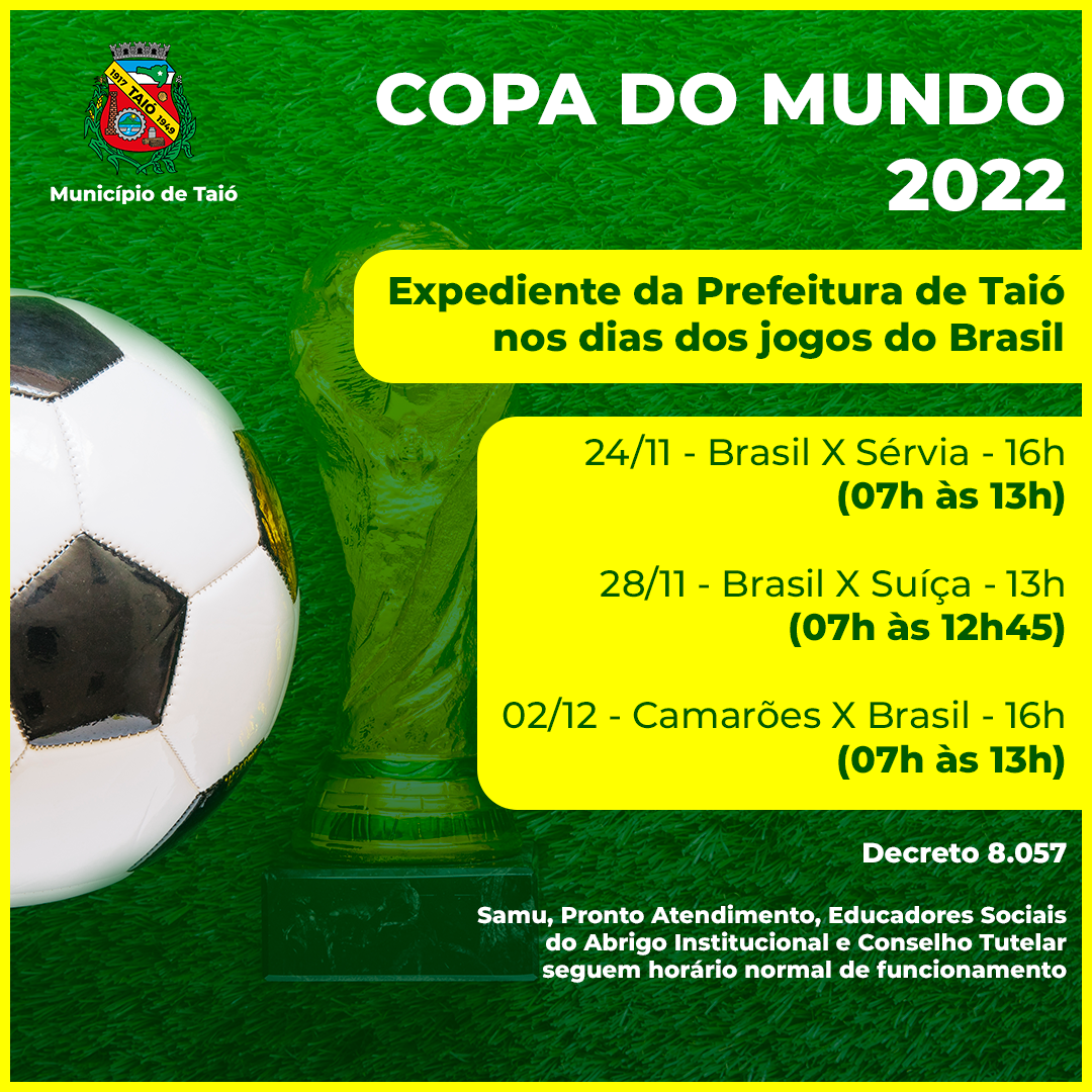 Adufal terá horário especial nos dias que houver jogo do Brasil na Copa do  Mundo, o jogo do brasil 